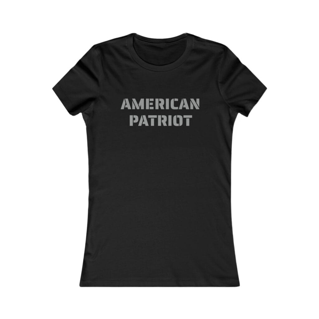 LIMITED: The Original "AMERICAN PATRIOT" — Women's Tee